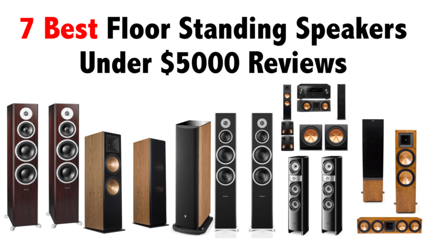 Best Floor Standing Speakers Under 5000 